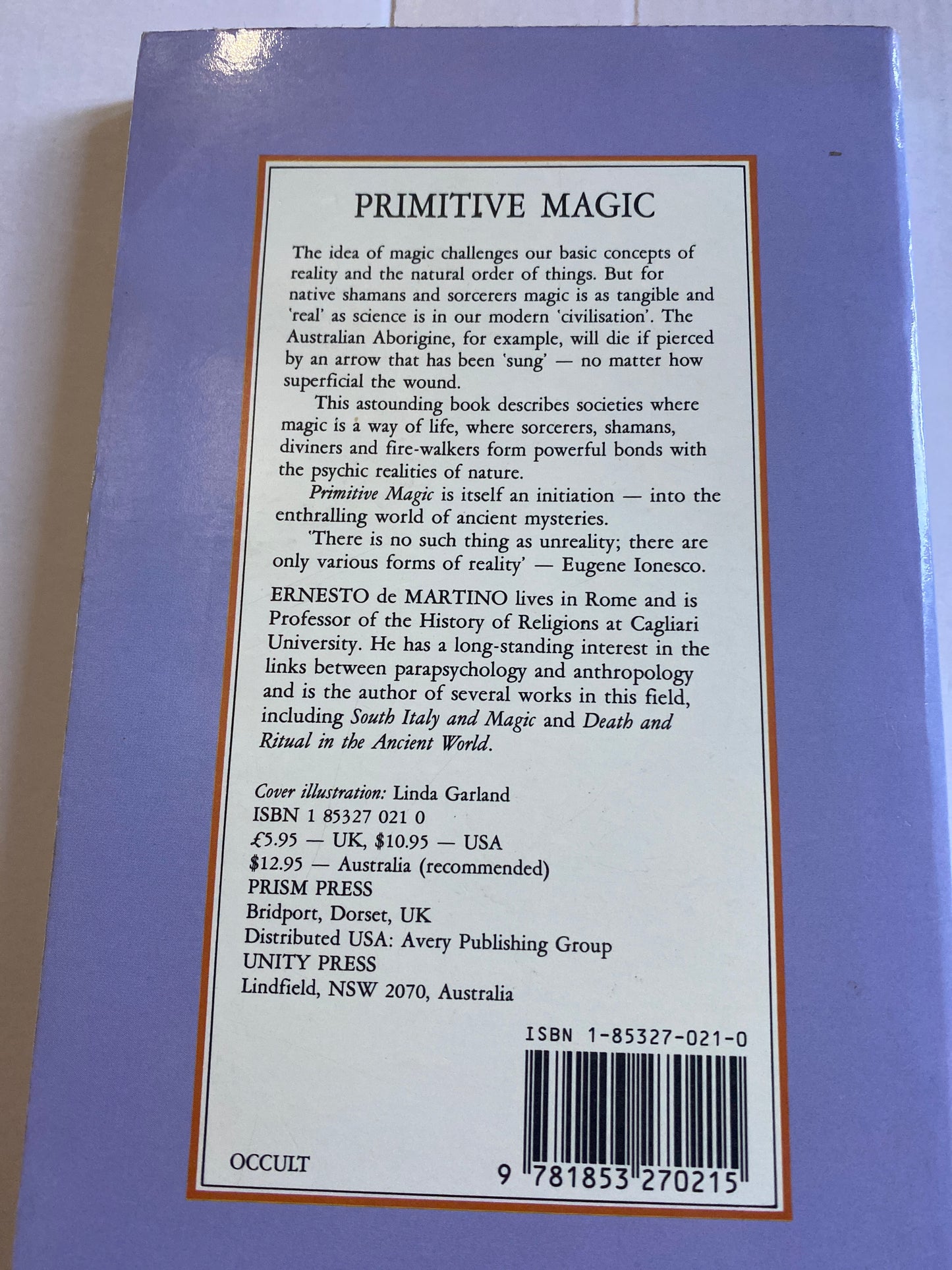 Primitive Magic: The Psychic Powers of Shamans and Sorcerers by Ernesto De Martino (1972)