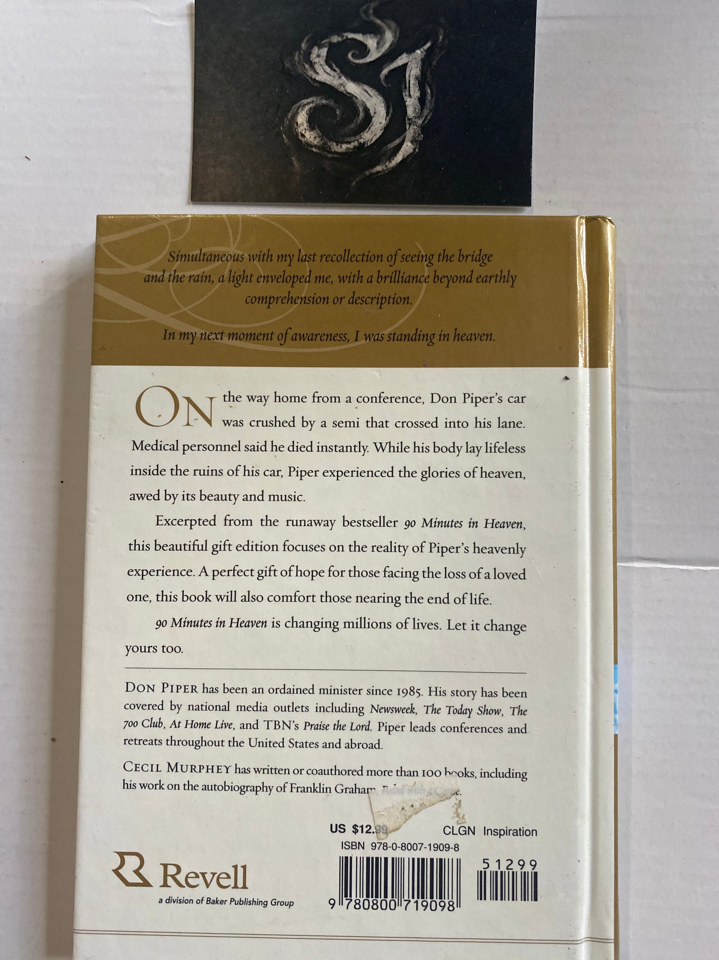 Selections from 90 Minutes in Heaven: An Inspiring Story of Life Beyond Death by Don Piper & Cecil Murphey