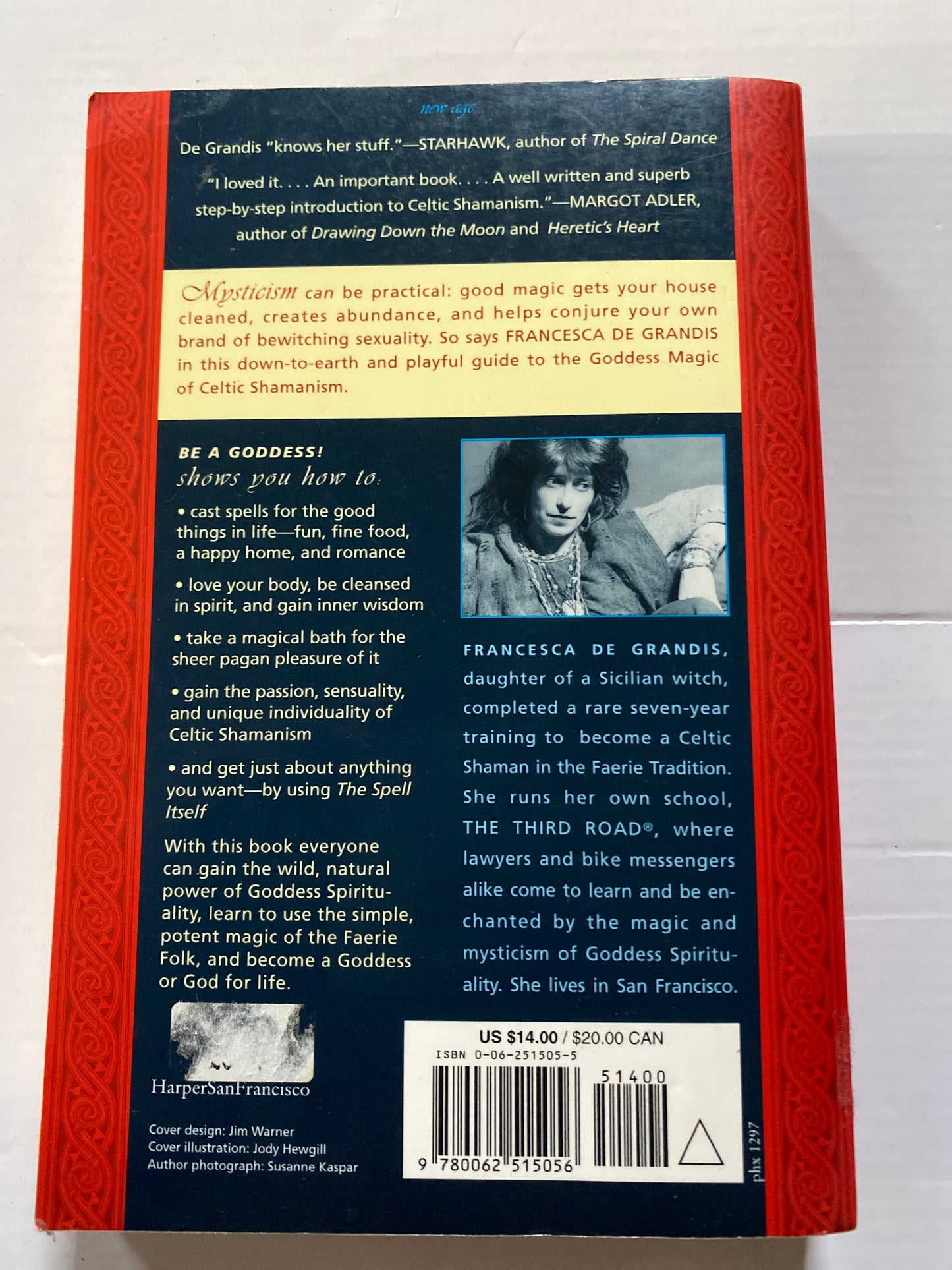 Be a Goddess: A Guide to Celtic Spells & Wisdom for Self-Healing, Prosperity and Great Sex by Francesca De Grandis