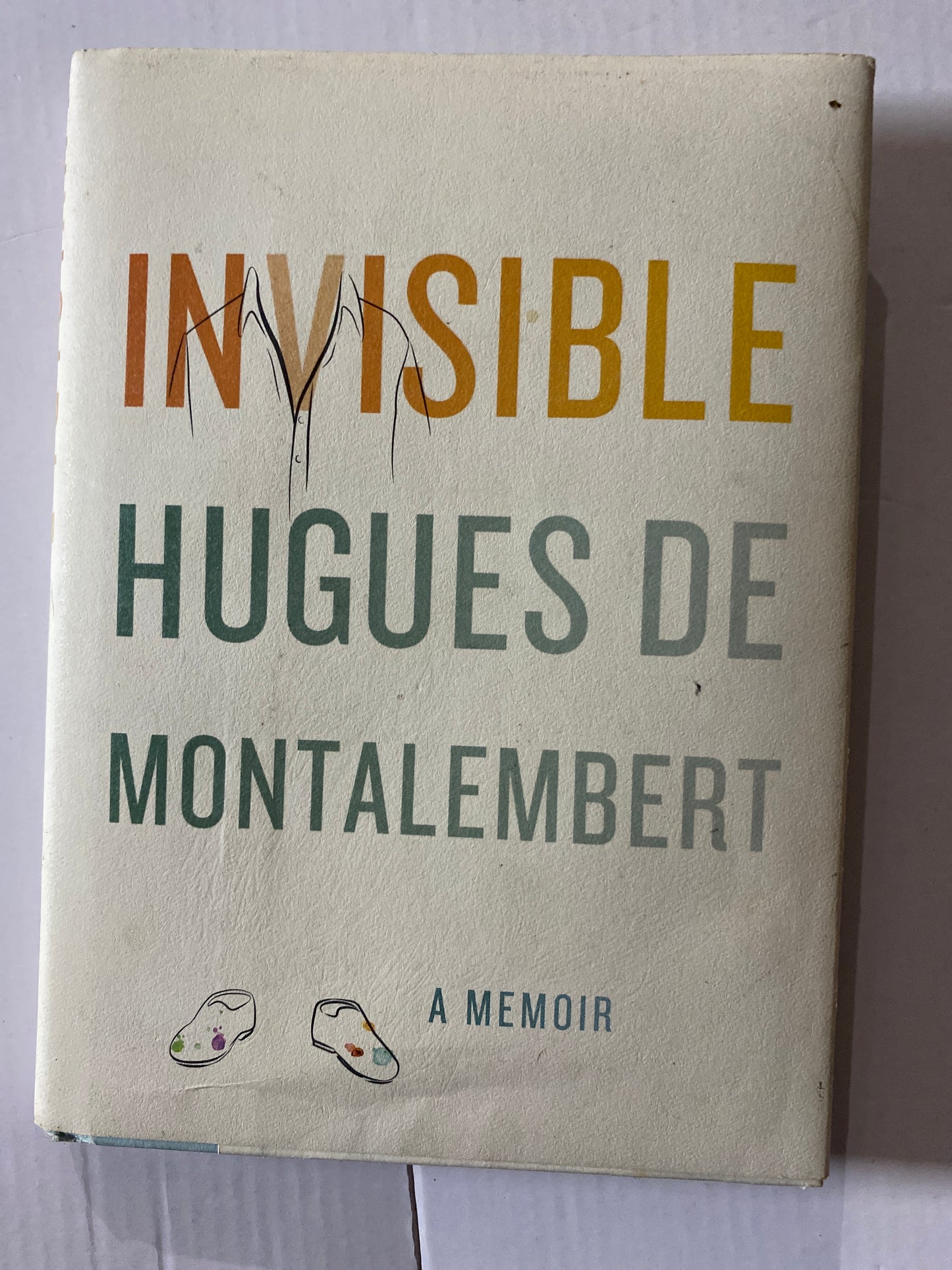 Invisible: A Memoir by Hugues de Montalembert