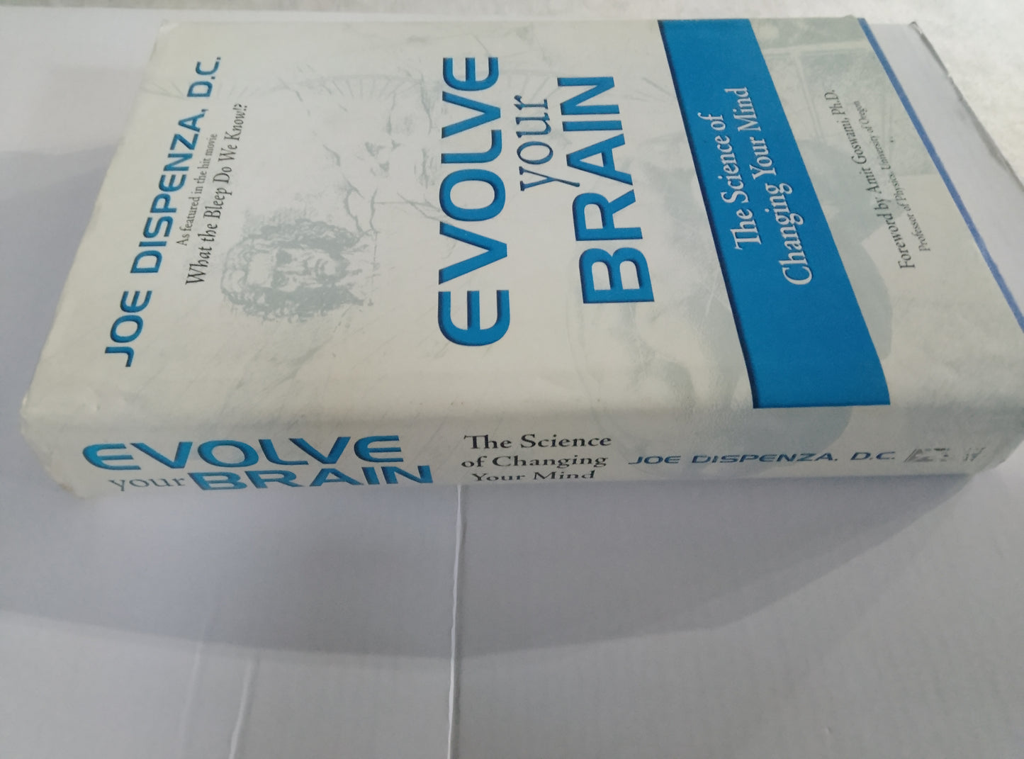 Evolve Your Brain – Dr Joe Dispenza (Hardcover First Edition with Dust Jacket)