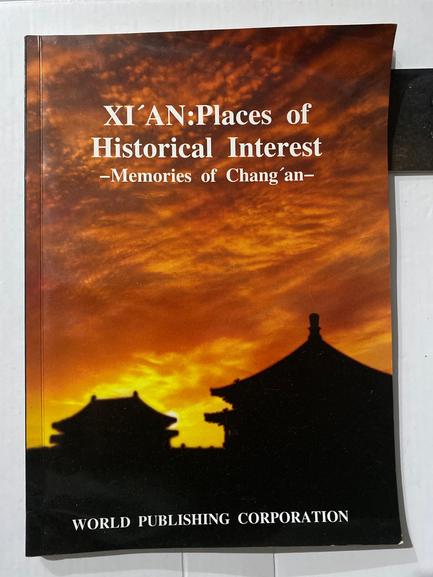 Xi'an: Places of Historical Interest by Luo Xiaofei et al.