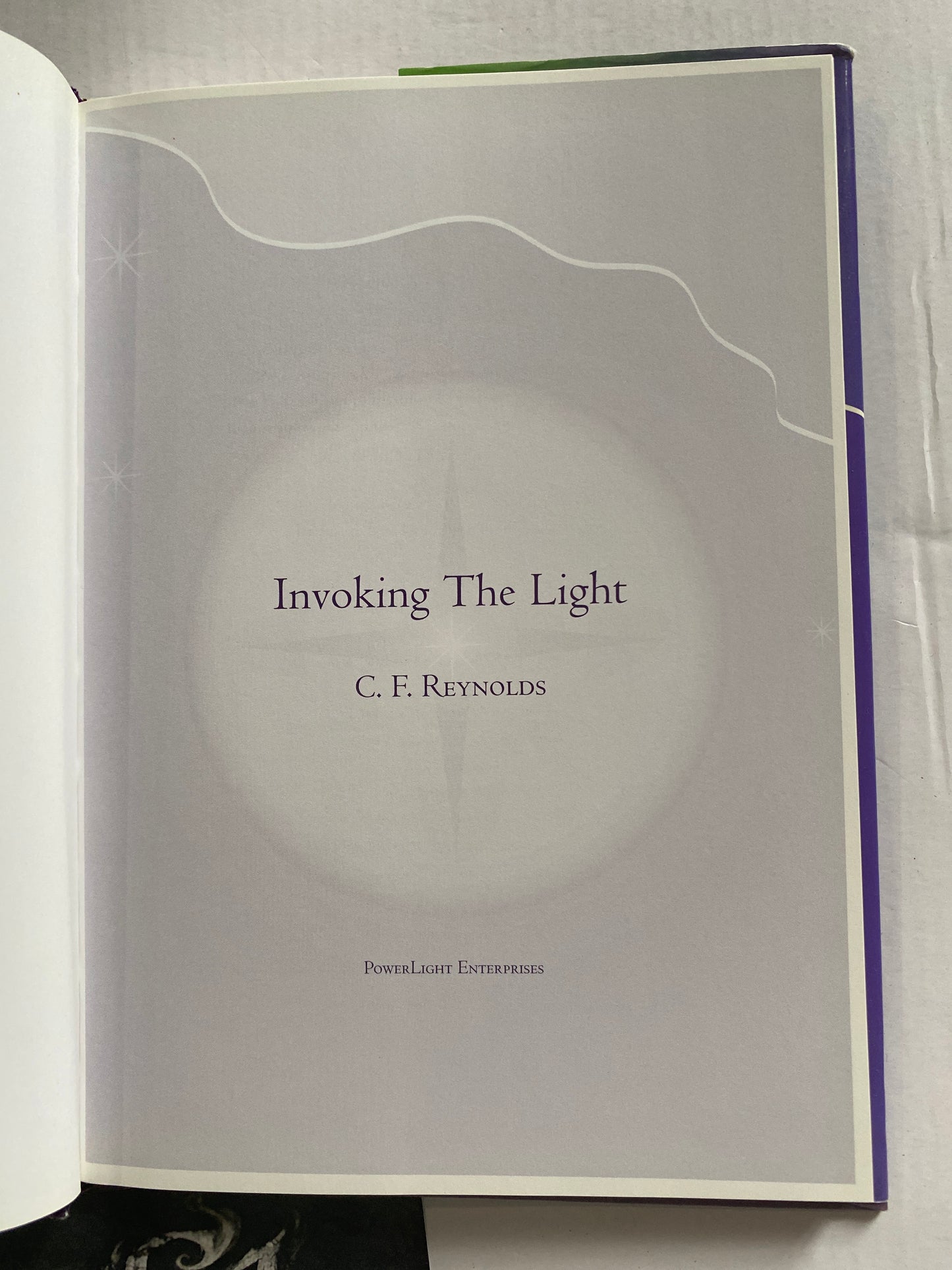 Invoking the Light by C F Reynolds