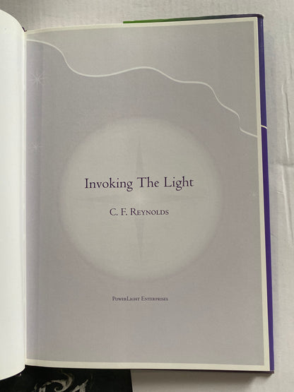 Invoking the Light by C F Reynolds