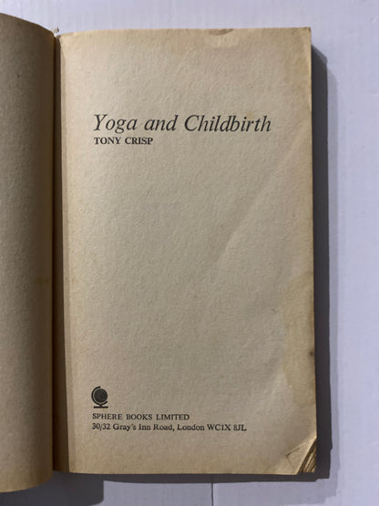 Yoga and Childbirth by Tony Crisp 1976