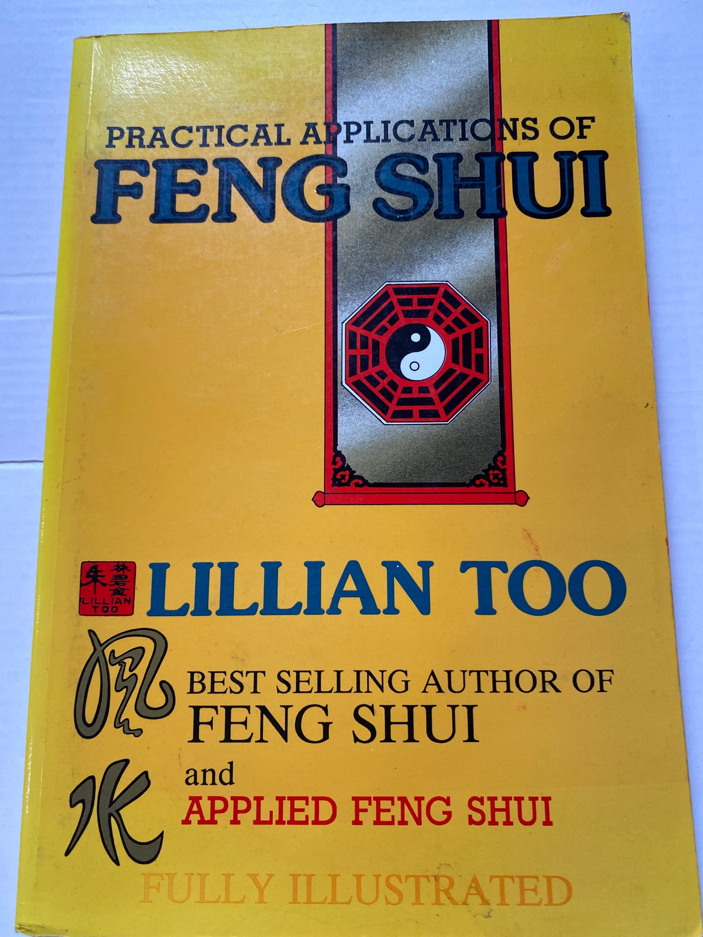Practical Applications of Feng Shui by Lillian Too (1997)