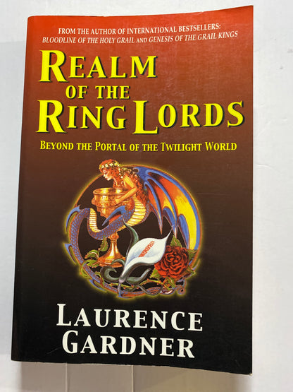 Realm of the Ring Lords: Beyond the Portal of the Twilight World by Laurence Gardner