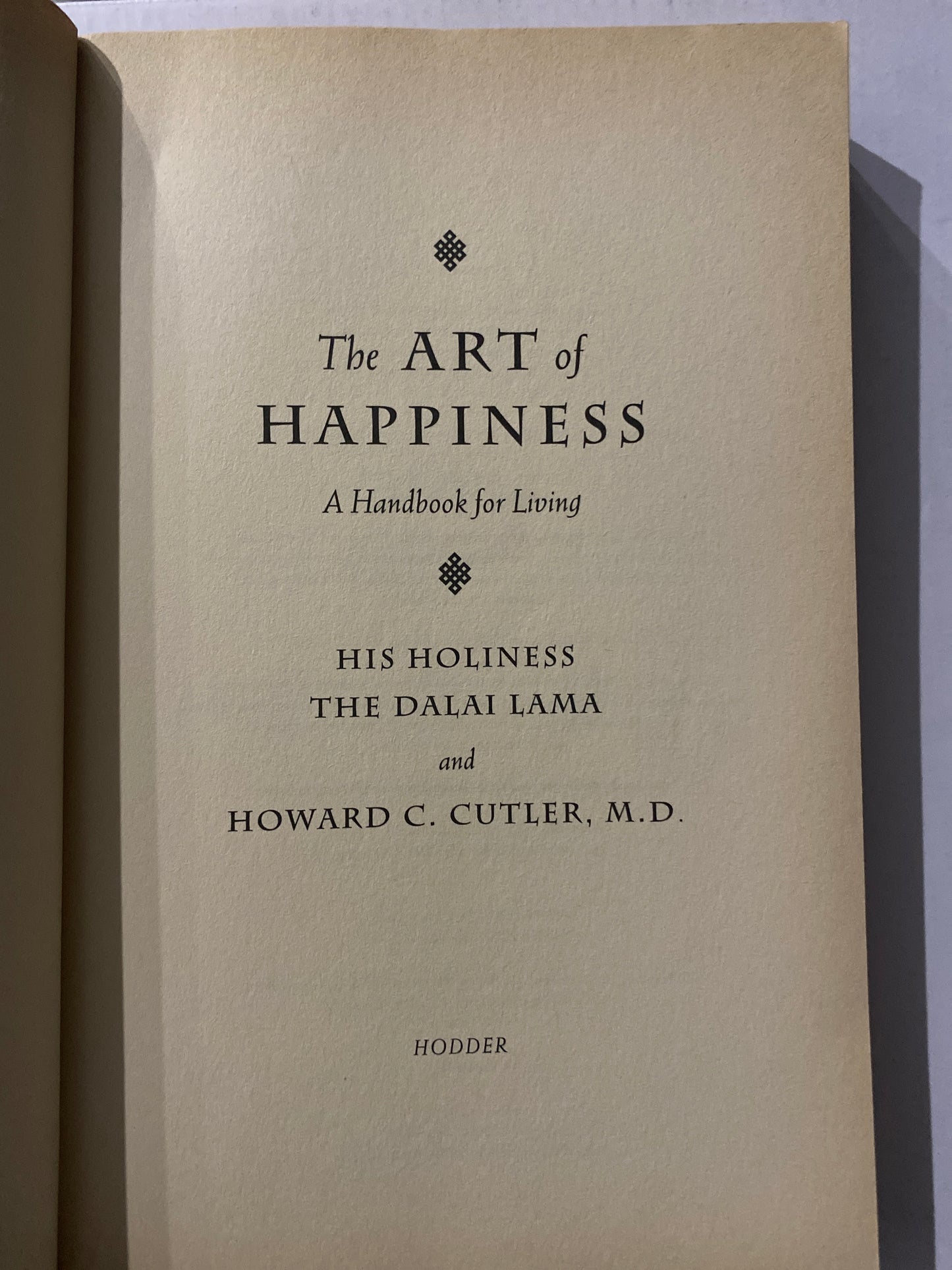 The Art of Happiness: A Handbook for Living by the Dalai Lama & Howard C. Cutler