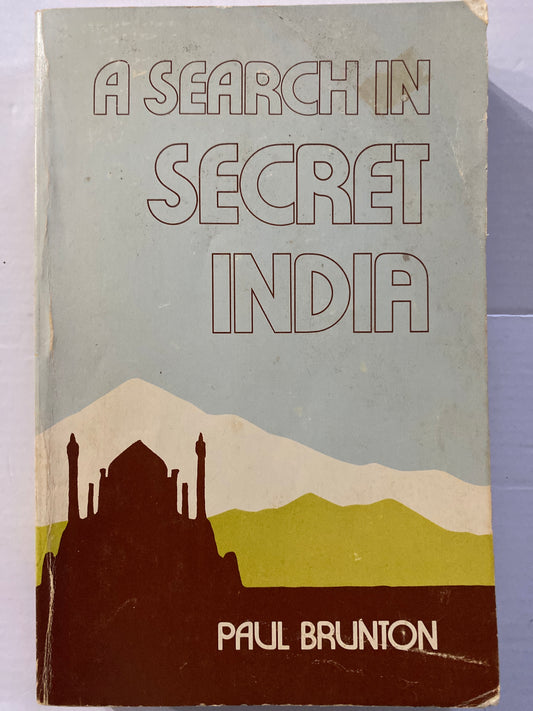 A Search in Secret India by Paul Brunton