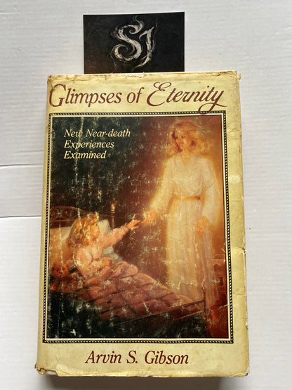 Glimpses of Eternity by Arvin S. Gibson