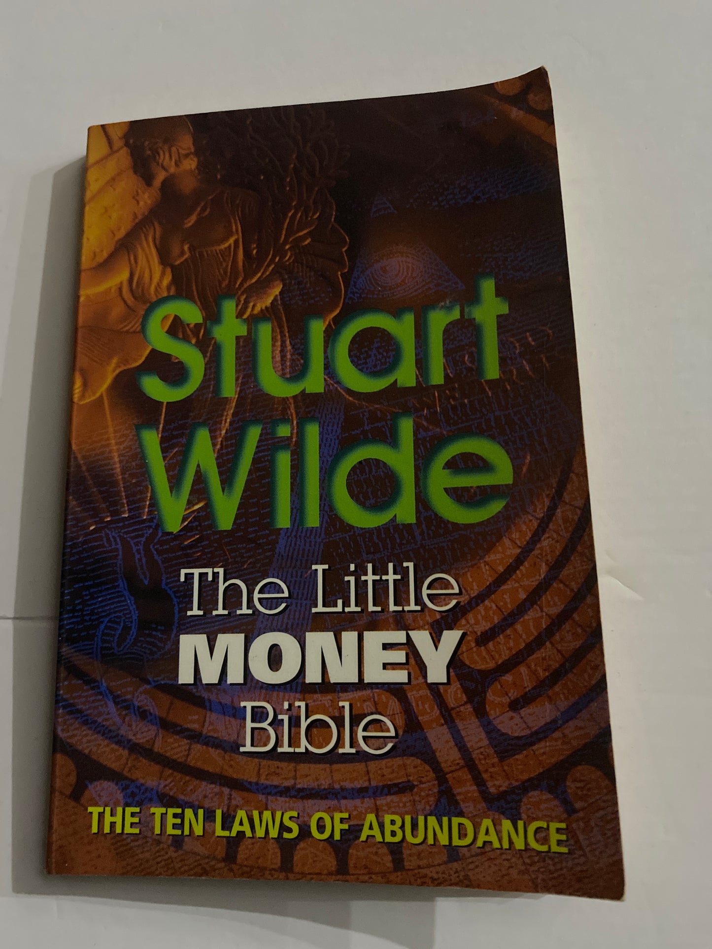 The Little Money Bible: The Ten Laws of Abundance – Stuart Wilde