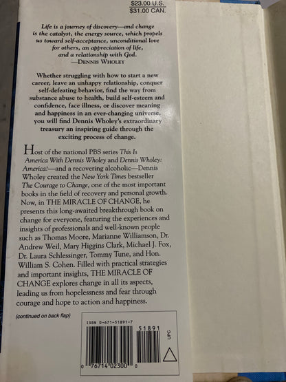 The Miracle of Change – Dennis Wholey (Hardcover)