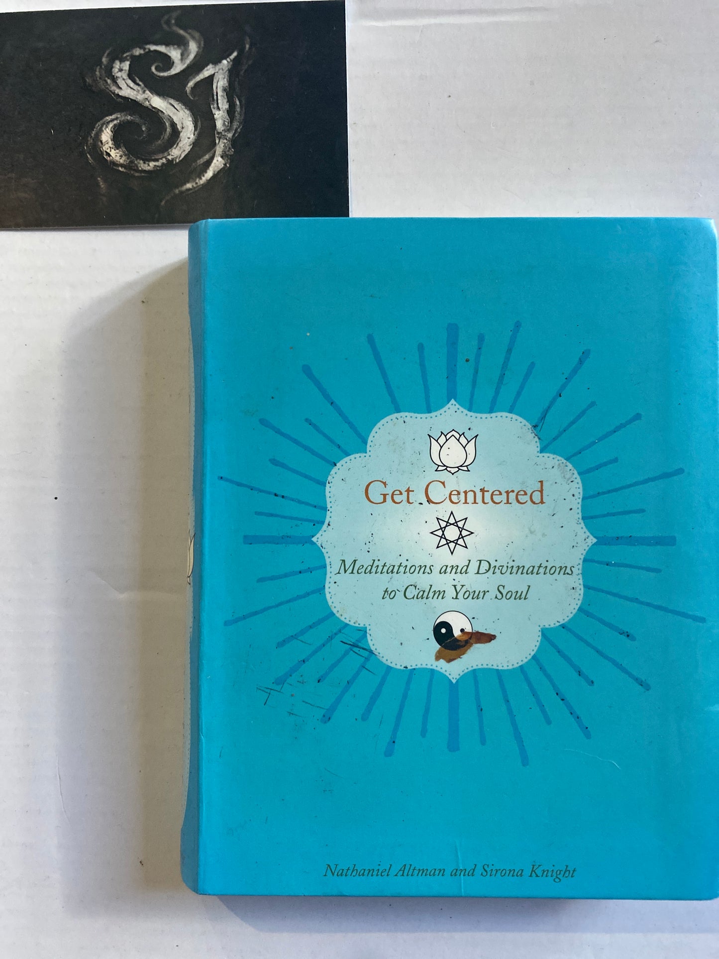 Get Centered: Meditations and Divinations to Calm Your Soul by Nathaniel Altman & Sirona Knight