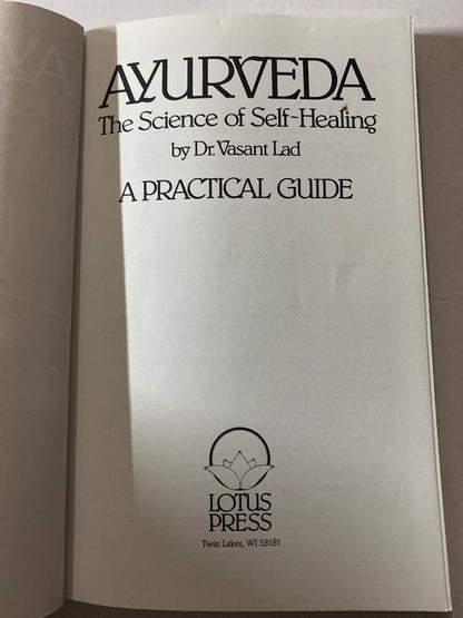 Ayurveda: The Science of Self Healing: A Practical Guide by Vasant Lad