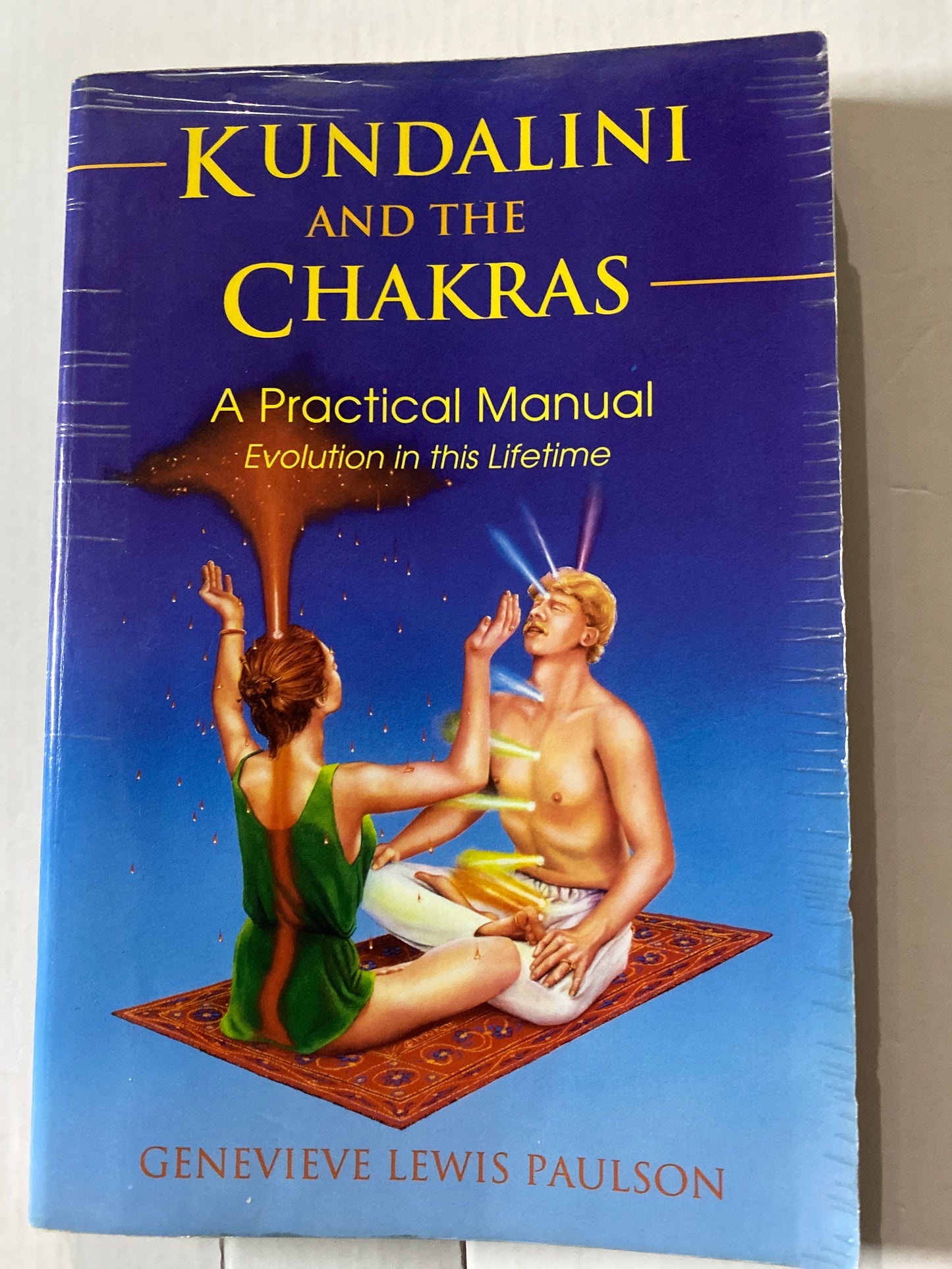 Kundalini & the Chakras: Evolution in this Lifetime by Genevieve L. Paulson
