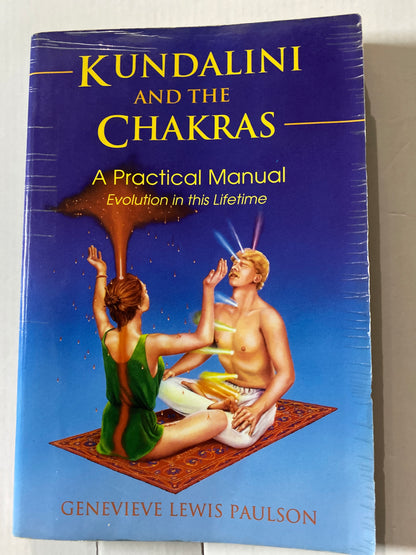 Kundalini & the Chakras: Evolution in this Lifetime by Genevieve L. Paulson