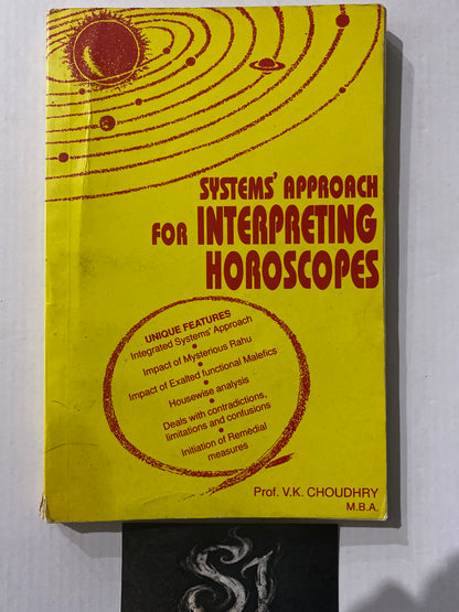 Systems' Approach for Interpreting Horoscopes by V.K. Choudhry & K. Rajesh Chaudhary