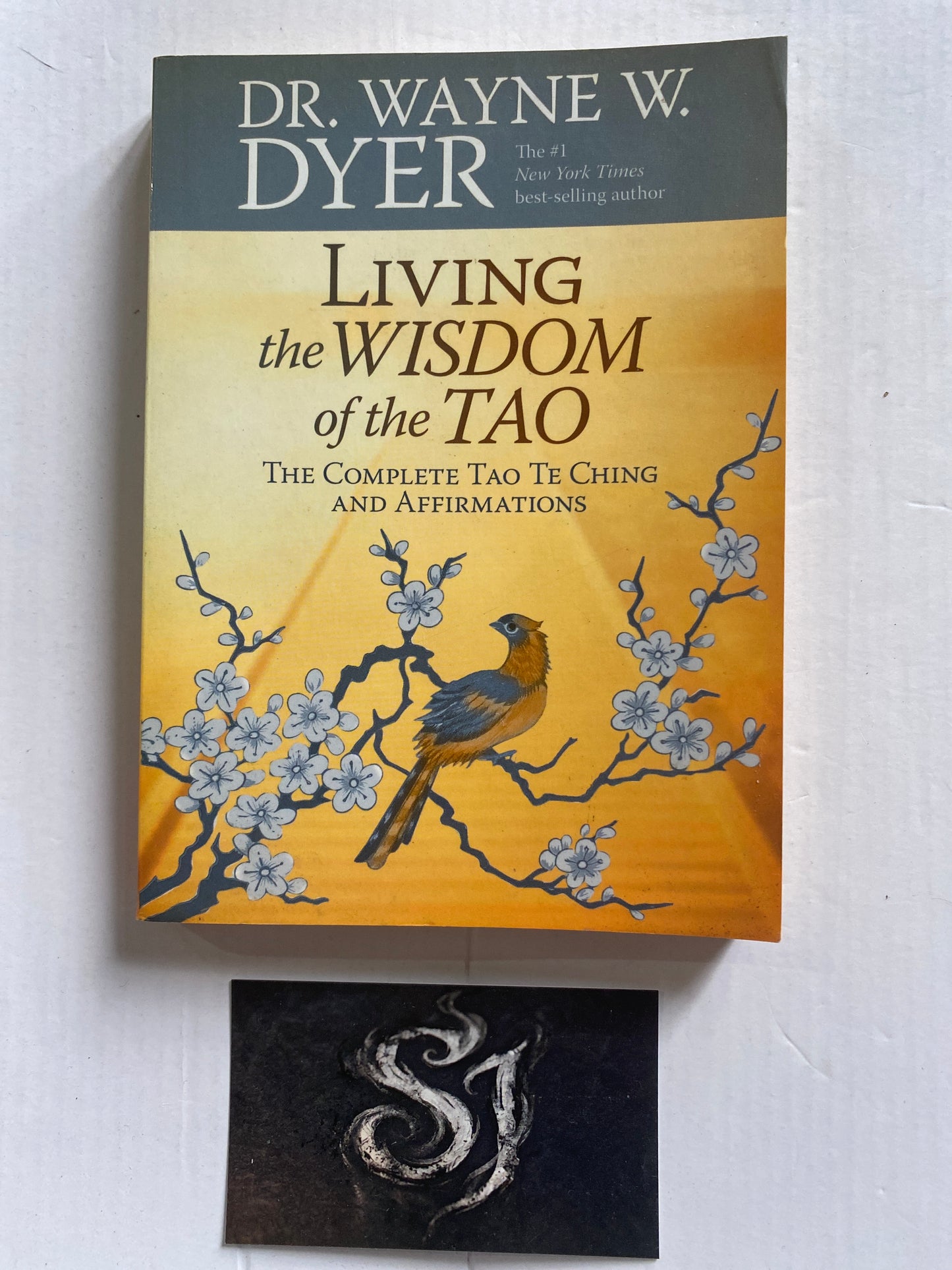 Living the Wisdom of the Tao by Dr. Wayne W. Dyer