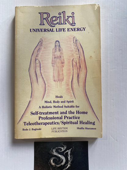 Reiki: Universal Life Energy by Bodo Baginski & Shalila Sharamon