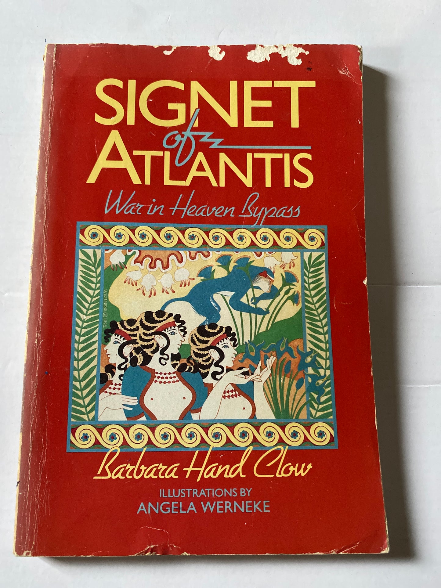 Signet of Atlantis: War in Heaven Bypass by Barbara Hand Clow