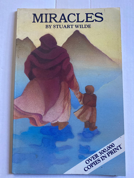 Miracles by Stuart Wilde (1992)