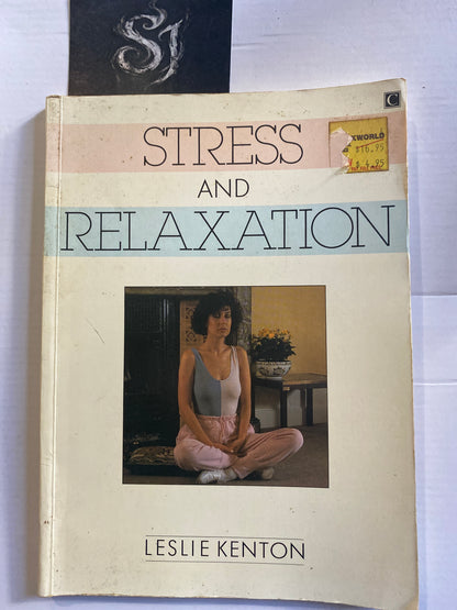 Stress and Relaxation by Leslie Kenton