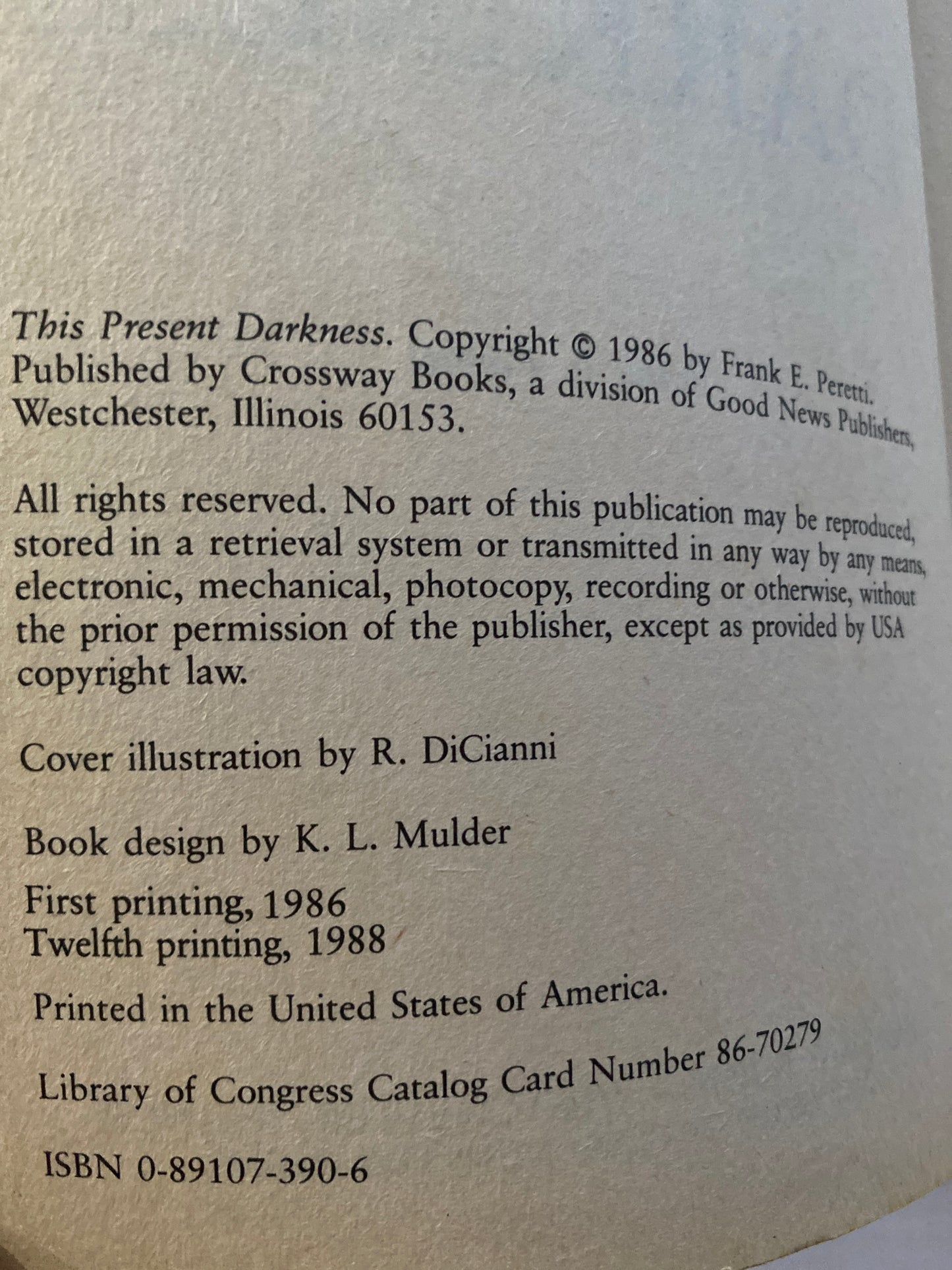 This Present Darkness & Piercing the Darkness by Frank E. Peretti