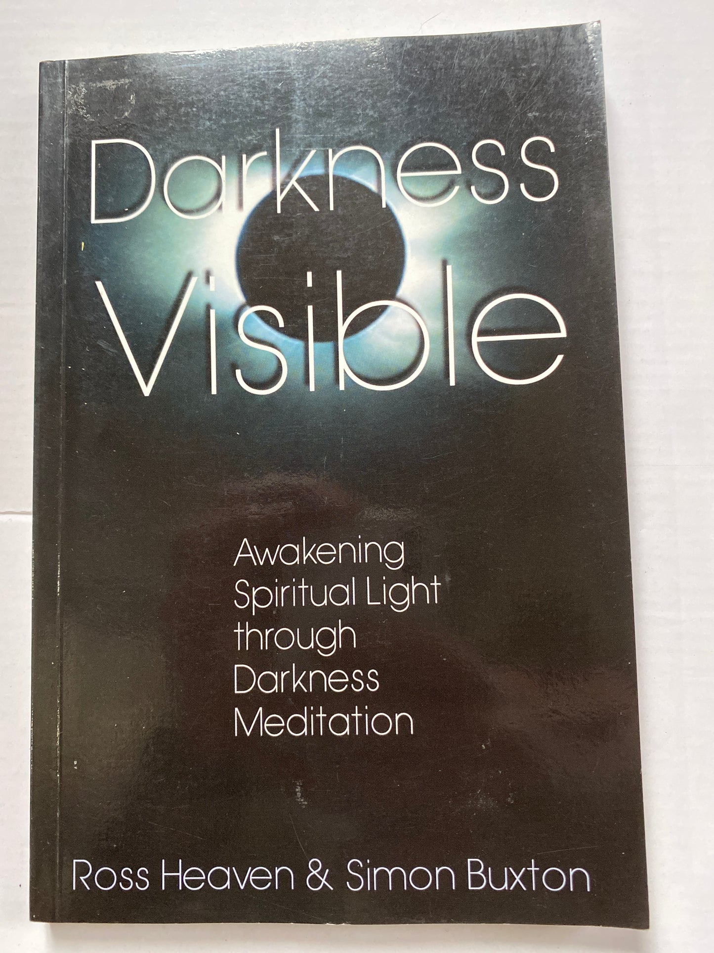 Darkness Visible by Ross Heaven & Simon Buxton
