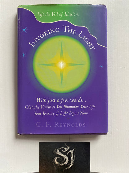 Invoking the Light by C F Reynolds