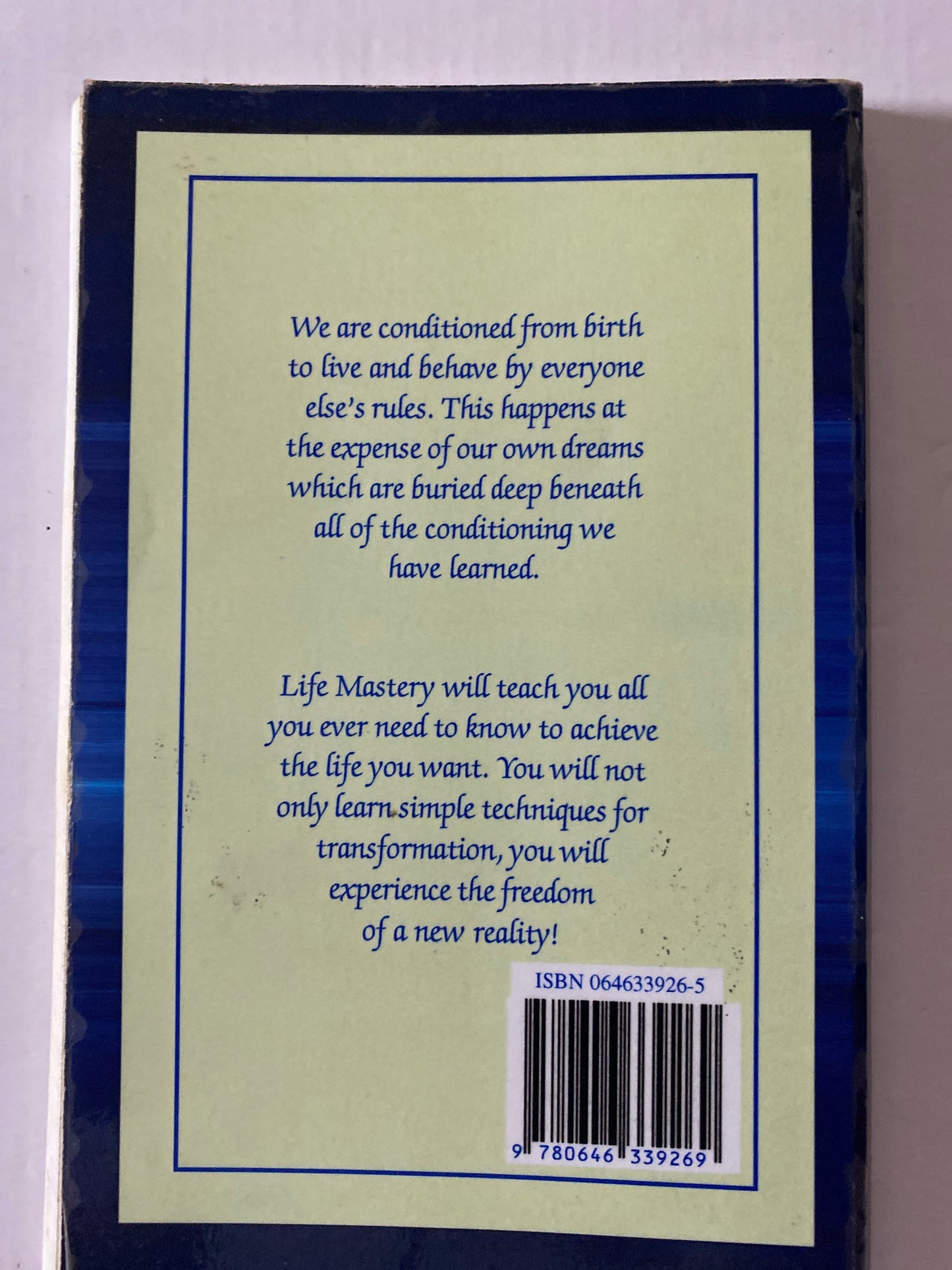 Life Mastery: How to Achieve It by John Gaydon