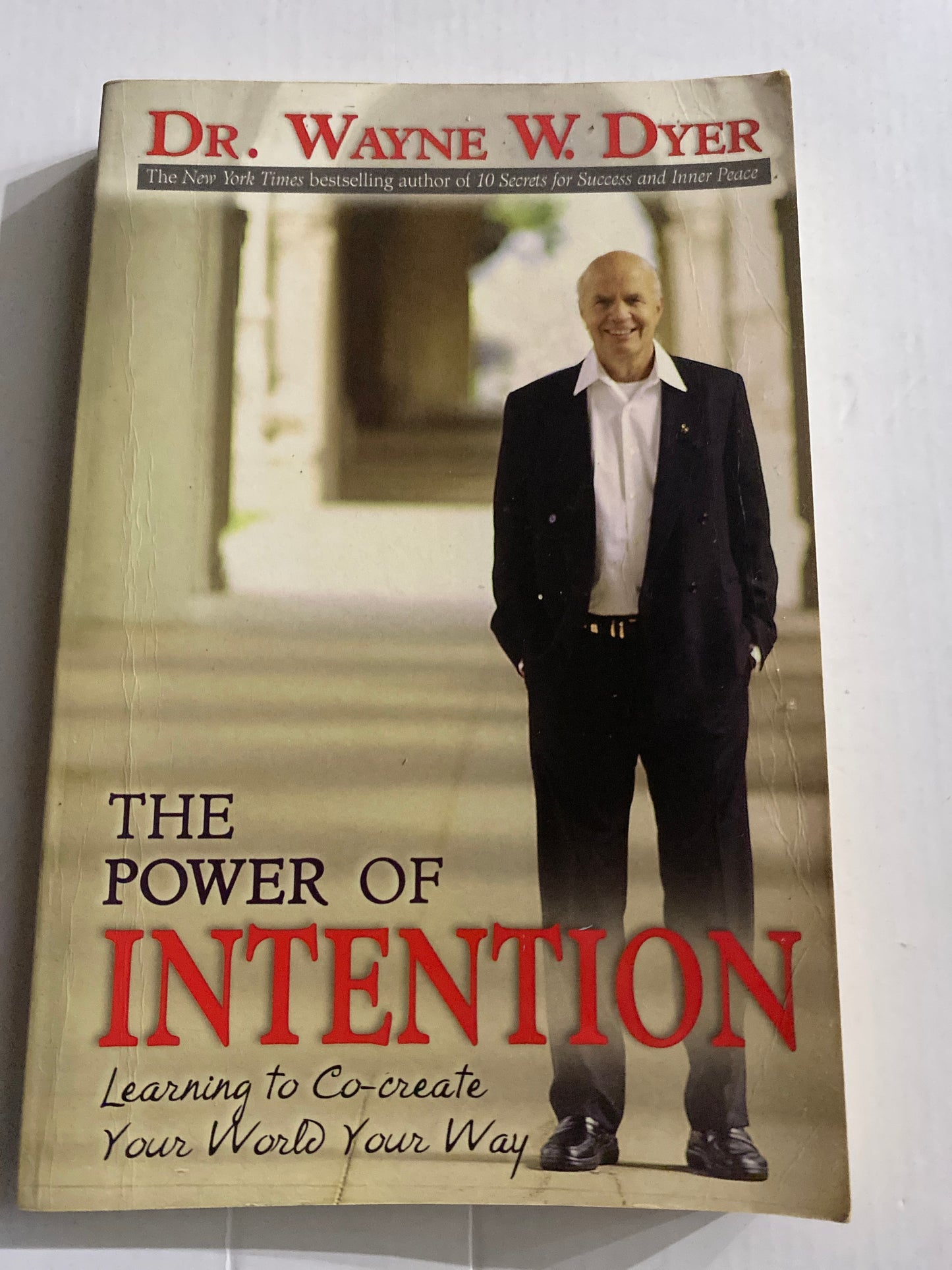 The Power of Intention — Dr Wayne W. Dyer ISBN: 1401902162