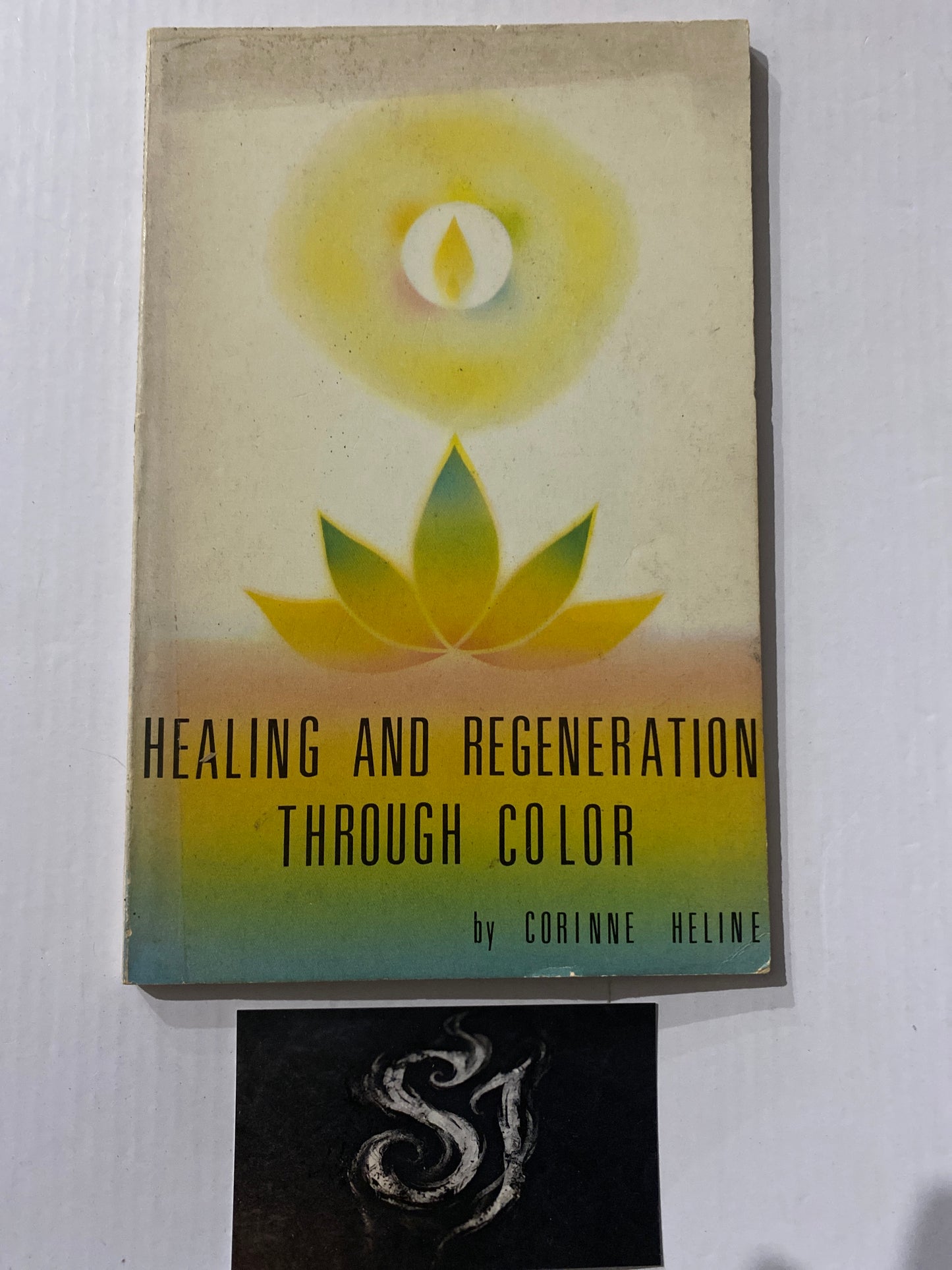 Healing and Regeneration Through Color by Corinne Heline
