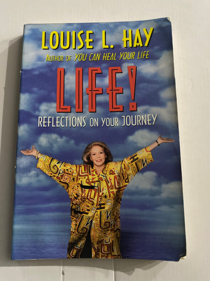 Life: Reflections on Your Journey — Louise Hay ISBN 1561700924