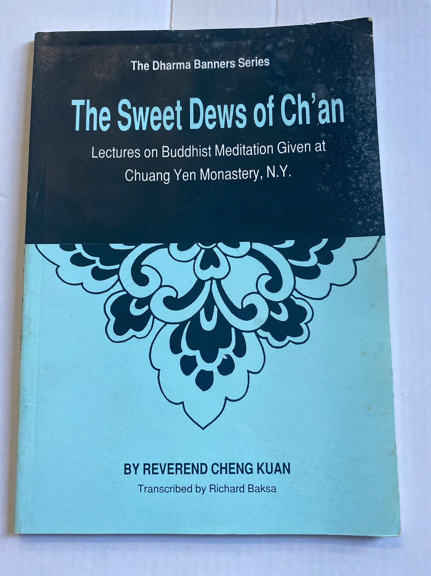 The Sweet Dews of Ch'an by Reverend Cheng Kuan