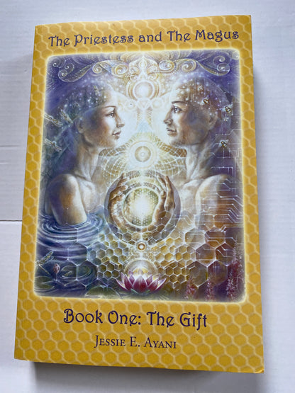 The Priestess and the Magus: The Gift by Jessie E. Ayani