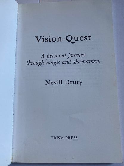 Vision Quest: A Personal Journey Through Magic and Shamanism by Nevell Drury