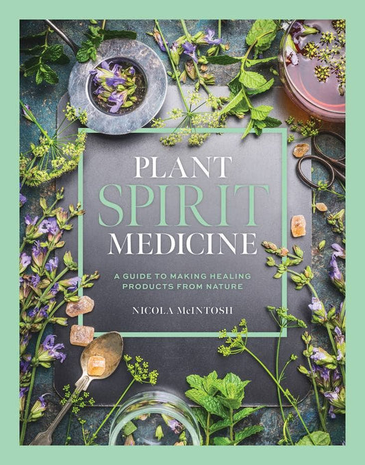 Plant Spirit Medicine: Reconnect with Nature & Heal from Within