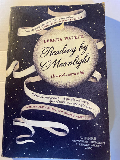 Reading by Moonlight: How Books Saved a Life by Brenda Walker