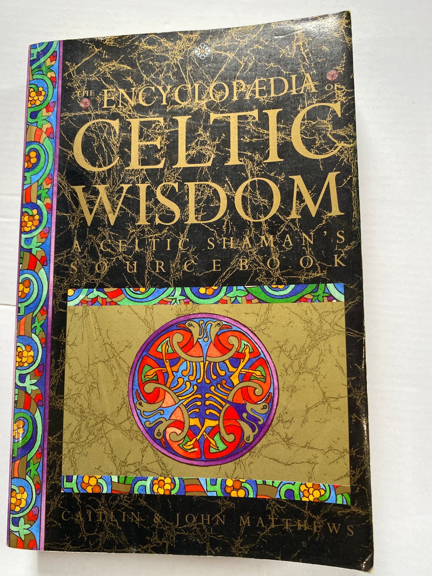 The Encyclopaedia of Celtic Wisdom by Caitlin Matthews