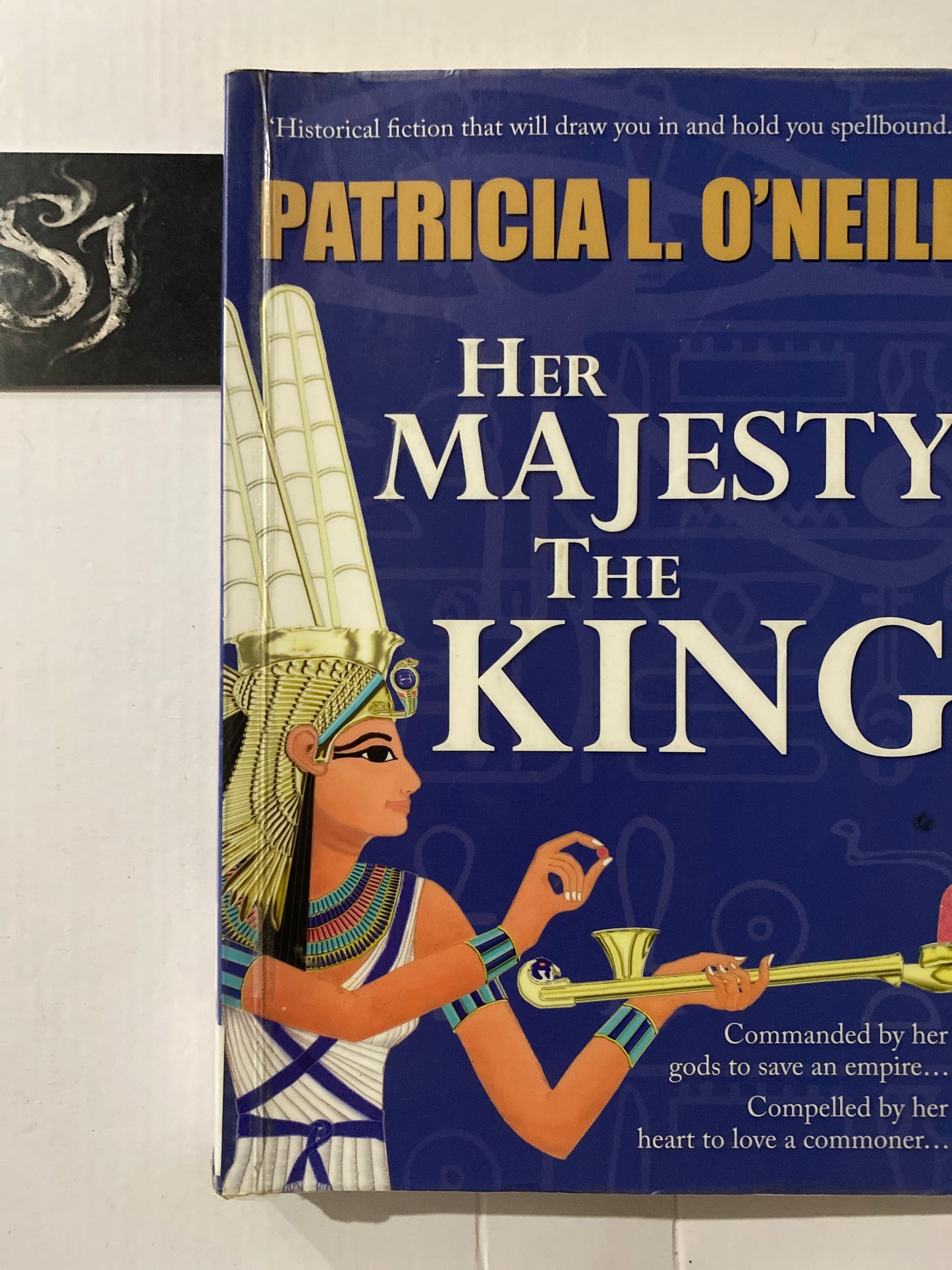 Her Majesty the King By Patricia L. O'Neill