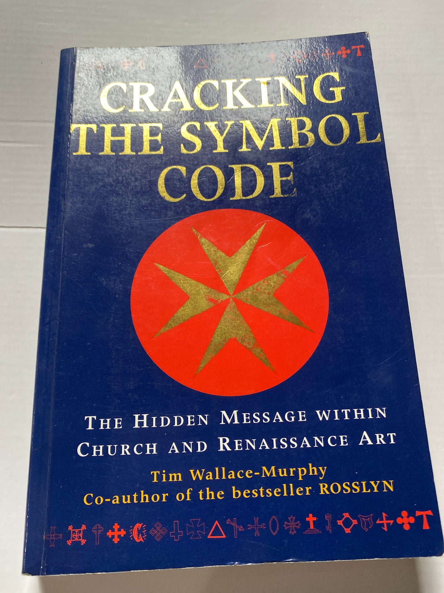 Cracking the Symbol Code by Tim Wallace-Murphy (2005)