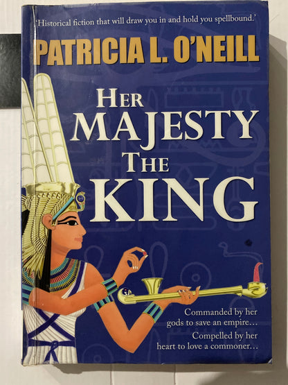 Her Majesty the King By Patricia L. O'Neill