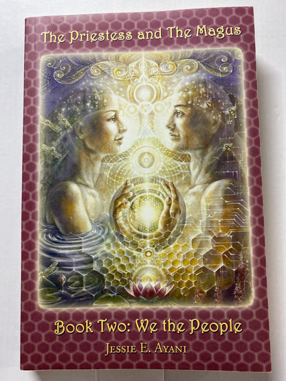 The Priestess and the Magus, Book Two: We the People by Jessie E. Ayani