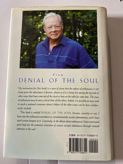 Denial of the Soul: Spiritual and Medical Perspectives on Euthanasia and Mortality by M. Scott Peck