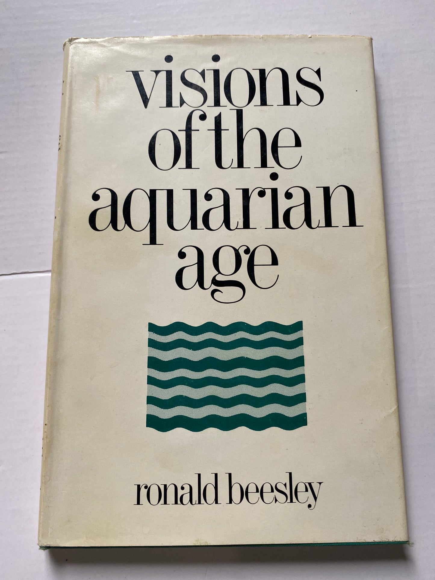 Visions of the Aquarian Age by Ronald Beesley (1978) Rare
