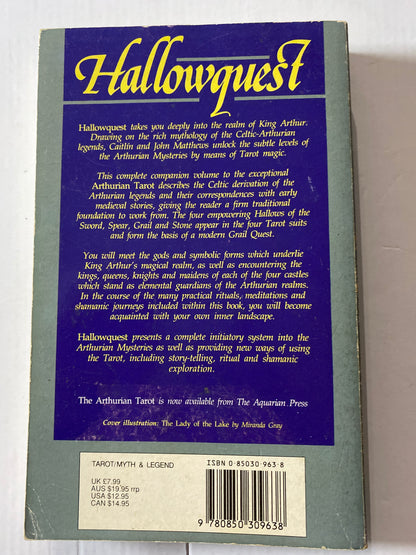 Hallowquest: Tarot Magic and the Arthurian Mysteries by Caitlin Matthews & John Matthews