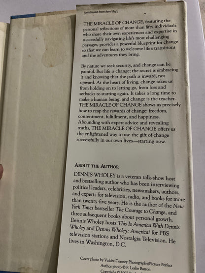 The Miracle of Change – Dennis Wholey (Hardcover)