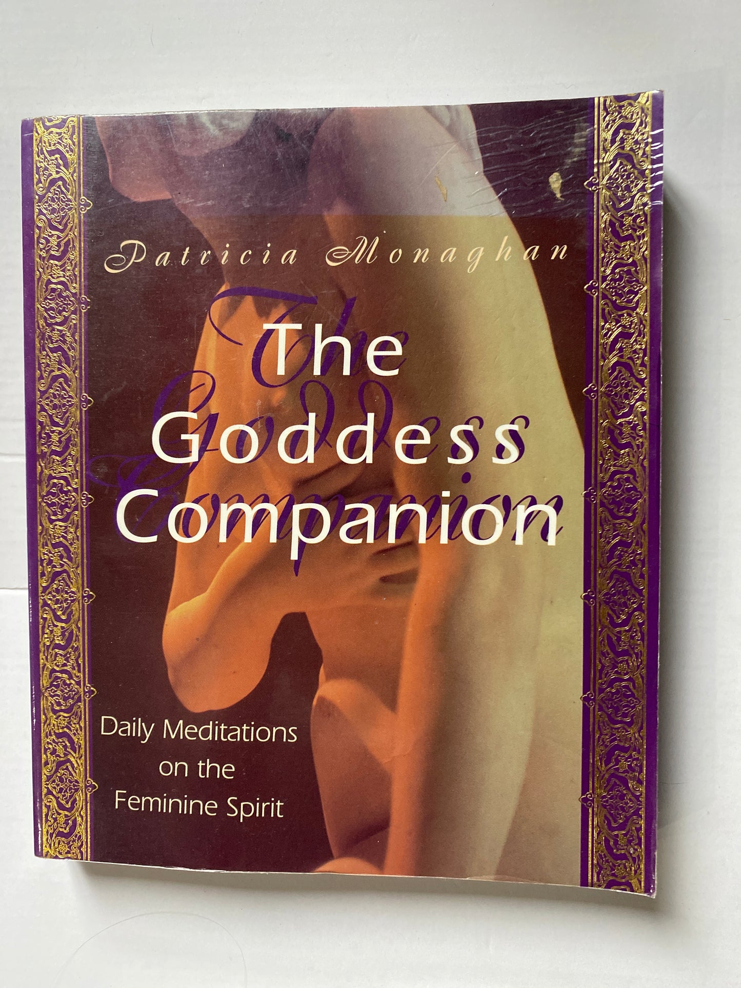 The Goddess Companion: Daily Meditations on the Feminine Spirit by Patricia Monag (1999)han