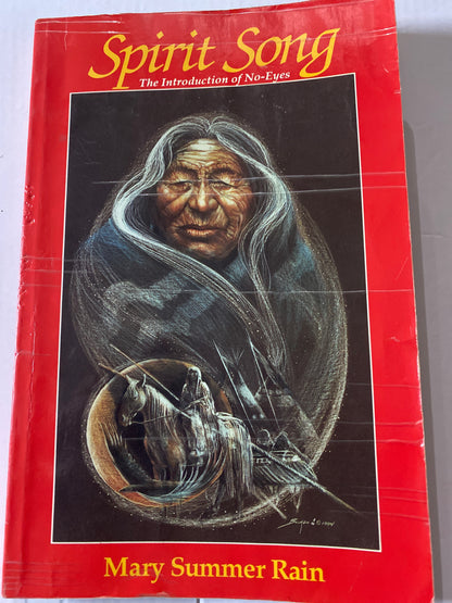 Spirit Song: The Introduction of No-Eyes by Mary Summer Rain