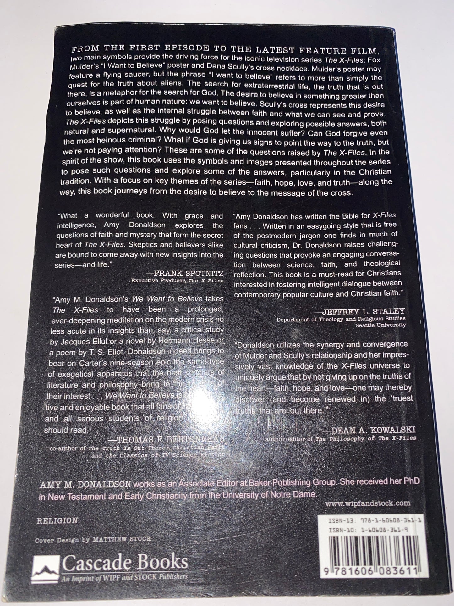 We Want to Believe: Faith and Gospel in the X-Files – Amy M. Donaldson Collector’s Book 2011